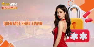 Quên Mật Khẩu 33WIN - Hướng Xử Lý An Toàn Chỉ Vài Phút